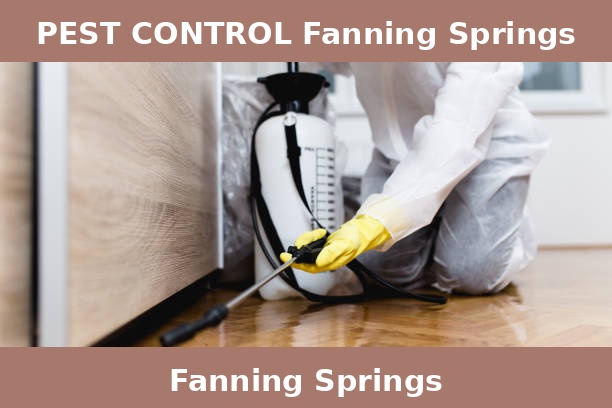 PEST CONTROL Fanning Springs